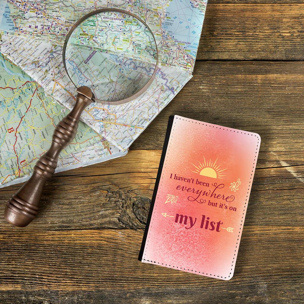 I Haven’t Been Everywhere, But It’s On My List (coral) - Passport Cover
