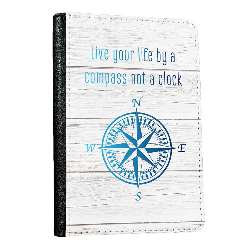 Live Your Life By a Compass Not a Clock (Blues)- Passport Cover