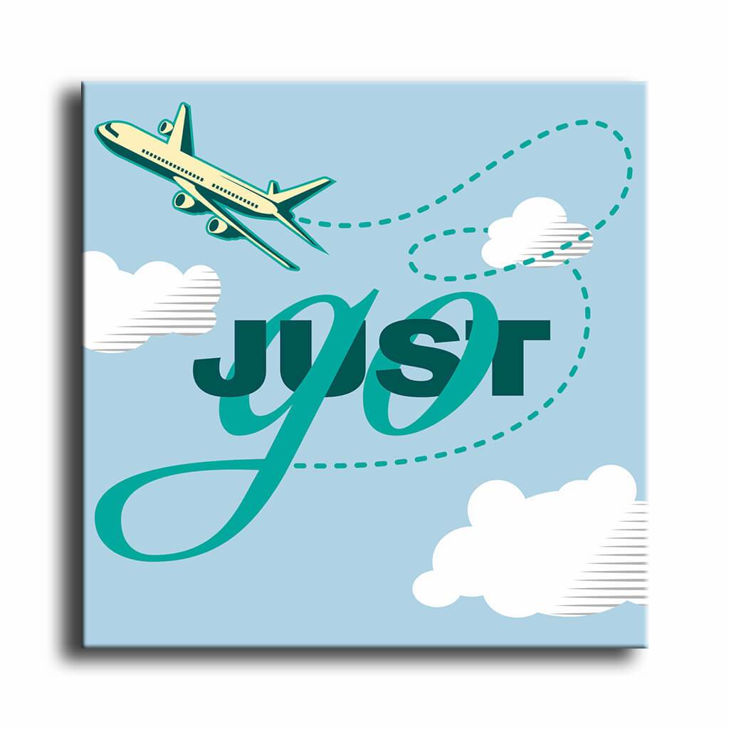 Just Go - Travel Art - with Clouds background close up